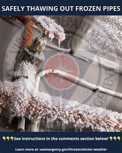 🥶💦🚰How to SAFELY thaw out frozen pipes!🥶💦🚰 👇👇👇See instructions in the comments section below! 👇👇👇 Please visit www.vaemergency.gov/threats/winter-weather for winter weather preparation tips. #VDEM #WeatherProofYourWorld #FrozenPipesSuck #BeWinterReady #WinterSafety #BeInTheKnow | Virginia Department of Emergency Management