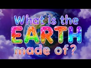 What Is The Earth Made Of?|Fun Science Facts for Kids | LKC Learning Series
