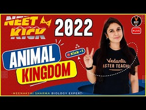 Animal kingdom Class 11 Chapter 4 (Part 1) | NEET 2022 | NEET Biology | Meenakshi Ma'am
