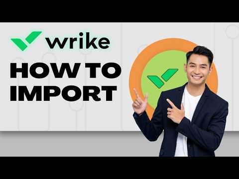 How to Import in Wrike | Quick Tutorial 2026