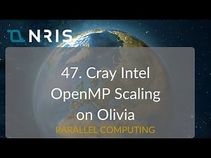 47. Cray Intel OpenMP Scaling on Olivia