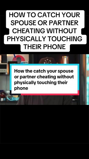 Catch Cheating Partner on WhatsApp Without Phone Access