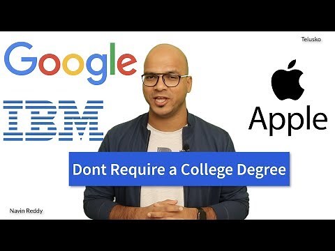 Google, Apple Dont require a College Degree