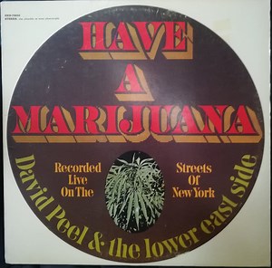 David Peel & The Lower East Side - Have A Marijuana
