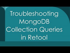Troubleshooting MongoDB Collection Queries in Retool