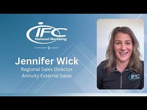 Grow your annuities business with IFC | IFC National Marketing | Jennifer Wick