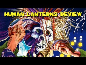 Human Lanterns | 1982 | Movie Review | 88 Films | Ren pi deng long | Asia Range # 33 |