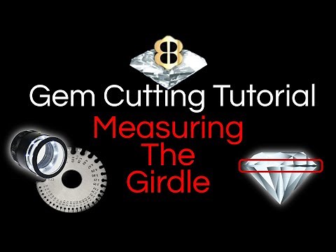 Gem Cutting Tutorial: Measuring The Girdle