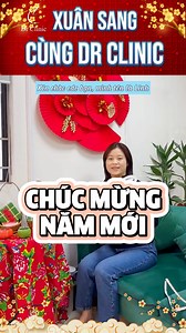 Còn mùng là còn Tết 🌸💰✨ Xin chân thành cảm ơn sự tin tưởng và ủng hộ của quý khách. Năm 2025, Dr.Clinic cam kết không ngừng nỗ lực, cải thiện chất lượng dịch vụ và nâng cao trải nghiệm khách hàng để xứng đáng với sự yêu mến của quý khách. 🥰 | Dr clinic