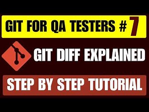Git for QA Testers #7 | Git Diff Explained with Examples | Compare Code Changes Easily