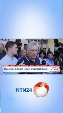 US tightens sanctions against the Cuban regime, affecting family members of Díaz-Canel and Castro