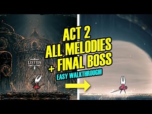 EASY Act 2 Walkthrough! All melodies & Final Boss fight! Hollow Knight Silksong
