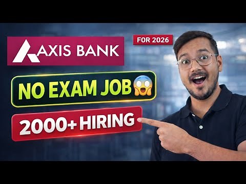 Axis Bank Hiring 2026 🚀 Freshers & Entry-Level Jobs | 0–1 Years | Any Graduate | PAN India