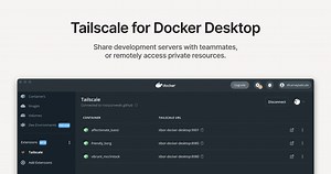 Tailscale extension for Docker Desktop launches at DockerCon