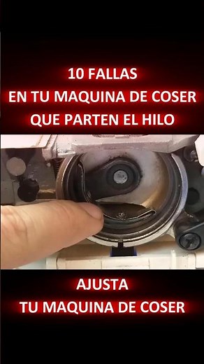 10 FALLAS EN TU MAQUINA DE COSER QUE PARTEN EL HILO