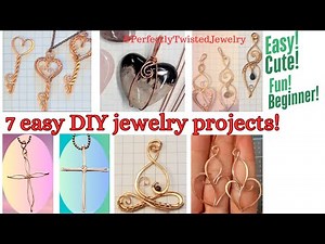 7 Beginner Wire Wrapping projects, Compilation, Easy, Cute, Fun and Quick!