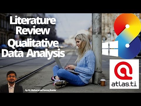 Literature Review and Qualitative Data Analysis Using Atlas.ti by Dr Farooq Buzdar