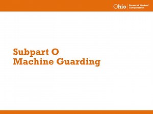 Subpart O Machine Guarding - SlideServe