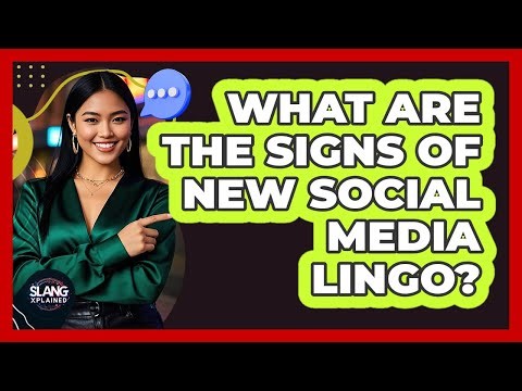 What are the signs of new social media lingo?