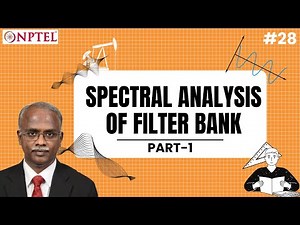 #28 Spectral Analysis of Filter Bank | Part 1 | Multirate DSP