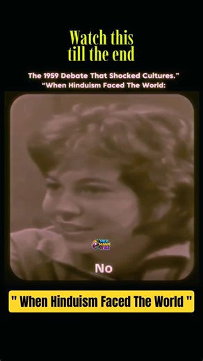 The 1959 Debate: Is Hinduism a Religion or a Philosophy?