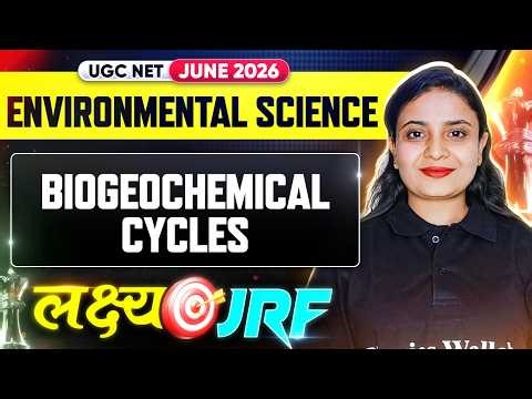 UGC NET Environmental Science | UGC NET EVS Biogeochemical Cycles | UGC NET EVS Classes