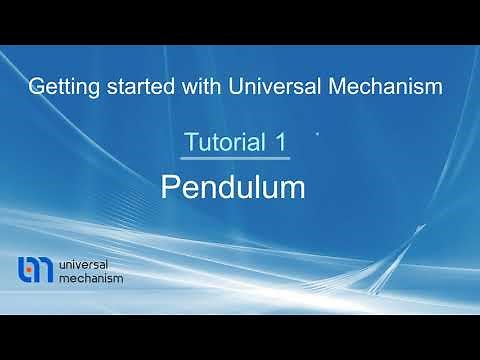 Getting started with UM. Tutorial 1: "Pendulum"