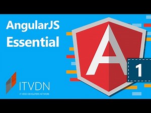 AngularJS Essential. Урок 1. Введение в AngularJS