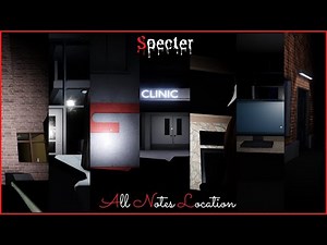 Roblox | Specter 1 - All Notes Location (Notes Name Included)