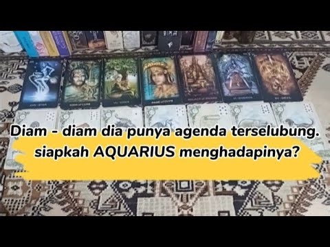 AQUARIUS 🤫 Diam - diam Dia punya agenda terselubung, siapkah kamu menghadapinya?
