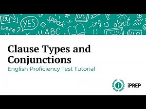 Clause Types and Conjunctions - English Proficiency Test Tutorial