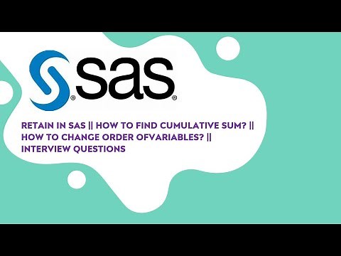 RETAIN IN SAS || How To Find Cumulative Sum? || How To Change The Order Of Variables?