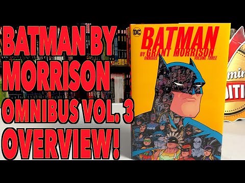 Batman by Grant Morrison Omnibus Vol. 3 Overview!