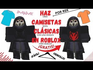 Crea CAMISETAS CLÁSICAS en ROBLOX *GRATIS*