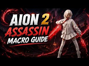 [EN] Aion 2 | Assassin Macro Guide