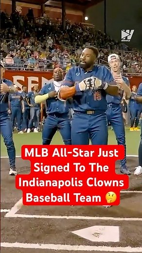 MLB All-Star Just Signed To The Indianapolis Clowns Baseball Team 🤔