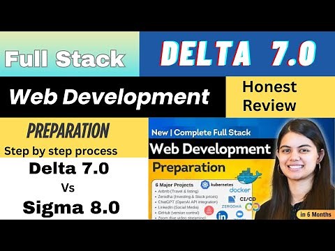 Delta 7.0 Apna College | Complete Full Stack Web Development Course | Sigma 8.0 Vs Delta 7.0 Review