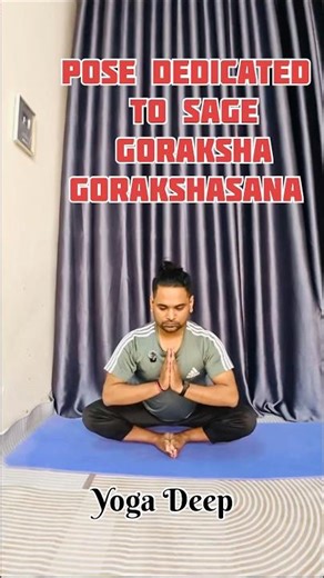 Pose Dedicated to Sage Goraksha Gorakshasana