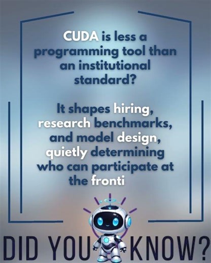 CUDA is less a programming tool than an institutional standard?