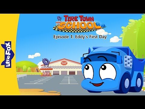 Tire Town School 1 | Eddy's First Day | Cars | Little Fox | Animated Stories for Kids