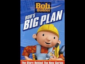 Previews From Bob The Builder: Bob's Big Plan 2005 DVD