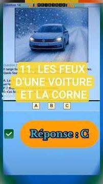 Question / Réponse:Code de la route 11. LES FEUX D'UNE VOITURE ET LA CORNE. #codedelaroute #belgique