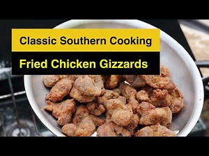 Cooking Southern Classic Fried Chicken Gizzards Tender and Crispy.