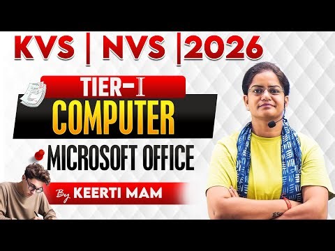 KVS | NVS | TIER-I | 2026 | COMPUTER | MICROSOFT OFFICE | BY KEERTI MAM