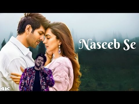 Naseeb Se (Lyrical) SatyaPrem Ki Katha | Kartik, Kiara | Sameer V, Sajid N, Namah | Payal D,Vishal M
