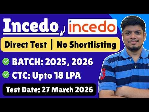 Direct Test Hiring | No Shortlisting | Incedo Hiring | CTC Upto 18 LPA | Off-Campus Drive 2026, 2025