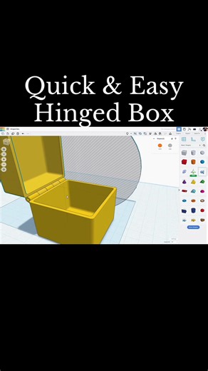 TinkerCAD Tips: Quick & Easy Hinged Box Design