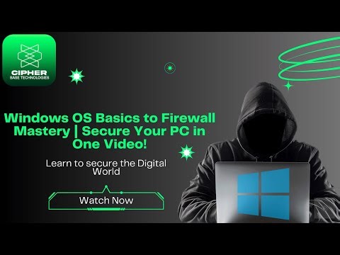 Windows OS Basics to Firewall Mastery | Secure Your PC in One Video! (Lecture 8)