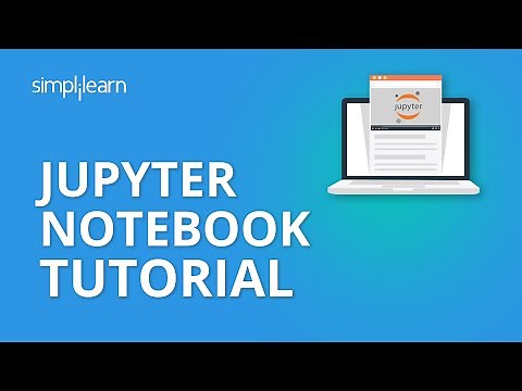 Jupyter Notebook Tutorial | Introduction To Jupyter Notebook | Python Jupyter Notebook | Simplilearn