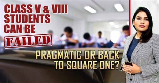 Centre Scraps 'No Fail' Policy For Classes 5 And 8 Students: Pragmatic Or Back To Square One?